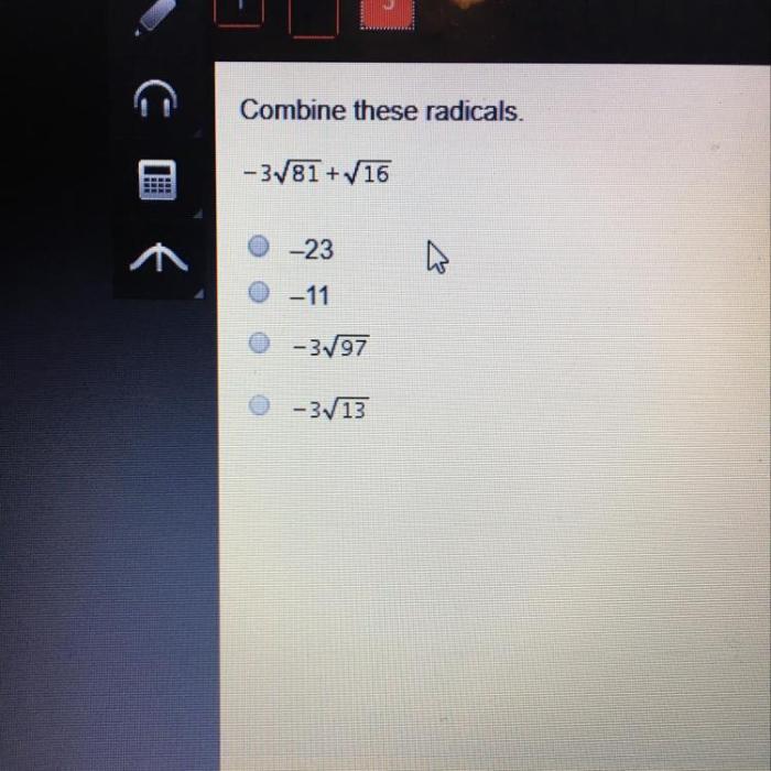 Combine and simplify these radicals 3 16