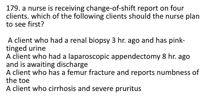 A nurse is receiving change-of-shift report for four clients